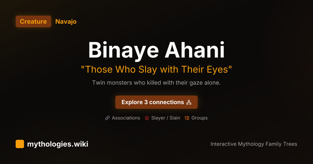Binaye Ahani - Those Who Slay with Their Eyes - Navajo